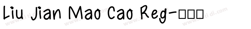 Liu Jian Mao Cao Reg字体转换
